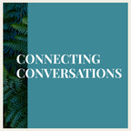 Connecting Conversations – 1 Year All-Access Center Cohort Pass