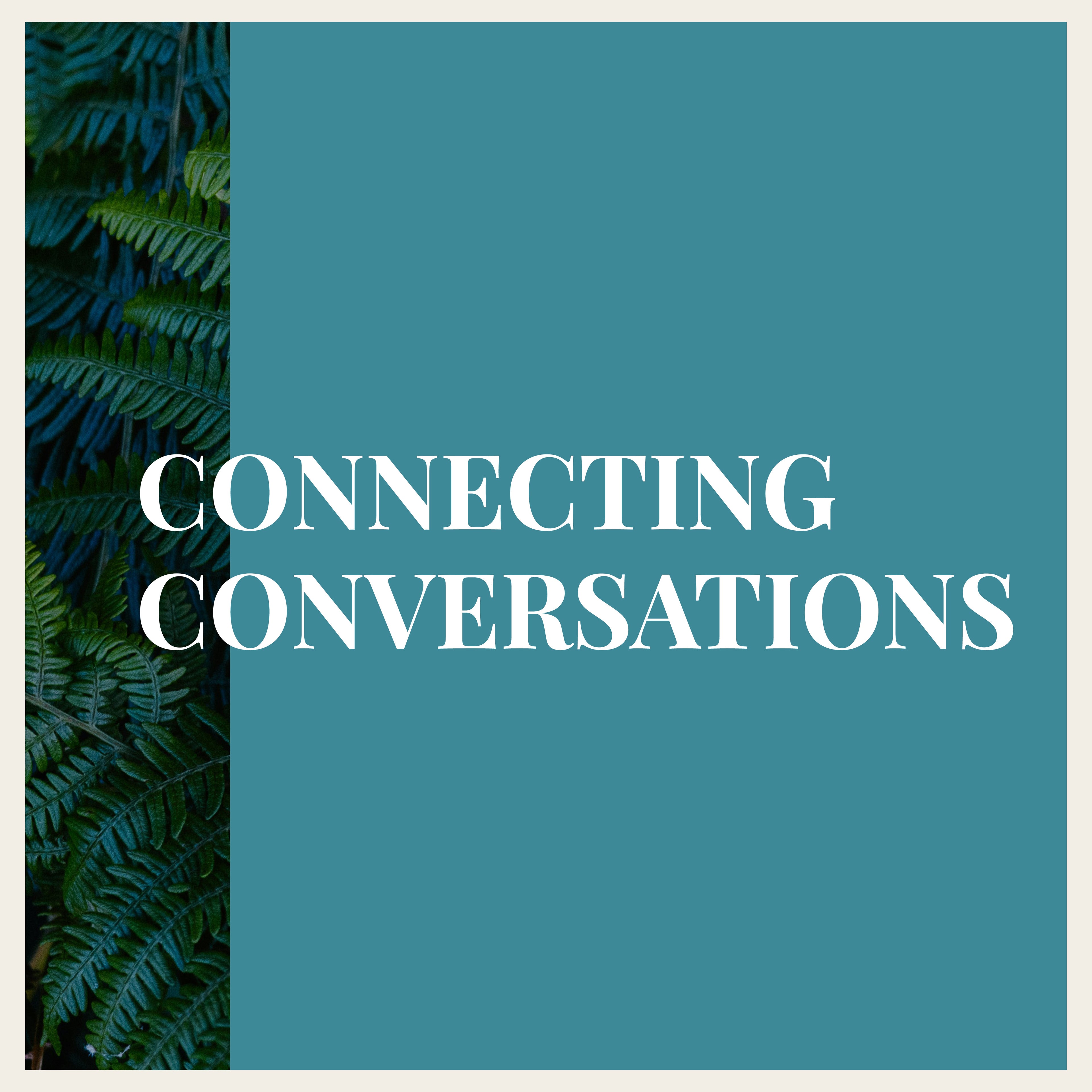 Connecting Conversations – 1 Year All-Access Center Cohort Pass