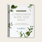NEW Compassion Hope and Help Trainer's Guide
