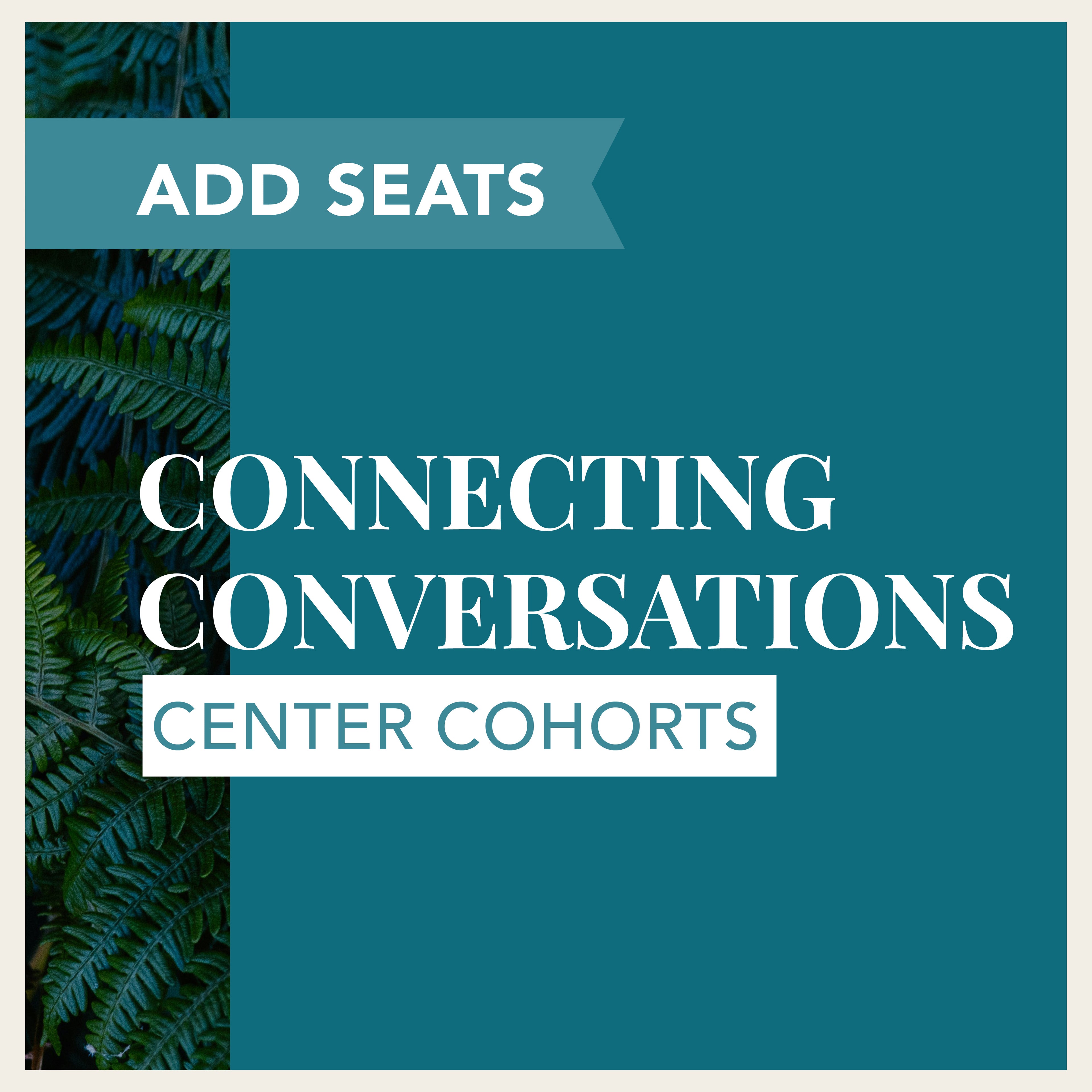 Connecting Conversations - Add Individual Center Cohort Seat
